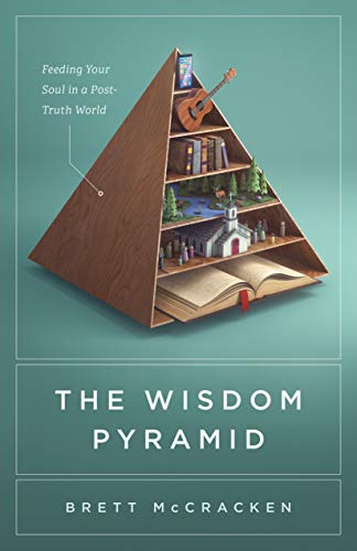 The Wisdom Pyramid: Feeding Your Soul in a Post-Truth World - Vente Flash Amazon -62%