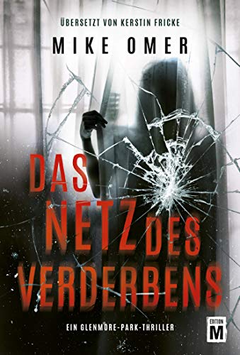 Das Netz des Verderbens (Ein Glenmore-Park-Thriller) - Livres & eBooks en promo à 0.99€