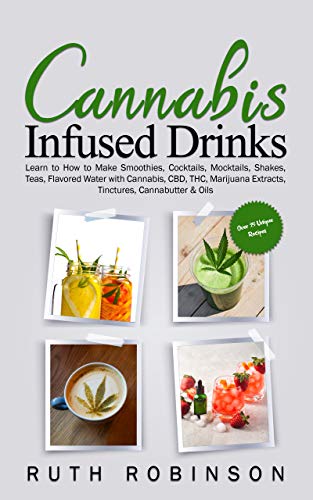 Cannabis Infused Drinks: Learn to How to Make Smoothies... - Auto & Moto en promo à 2.83€