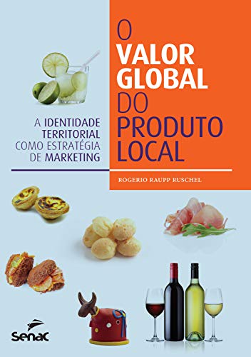O valor global do produto local: A identidade territorial... - Livres & eBooks Amazon Allemagne à 2.49€