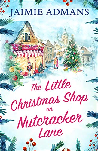 The Little Christmas Shop on Nutcracker Lane: The perfect... - Maison & Cuisine Amazon Royaume-Uni à 0.99€