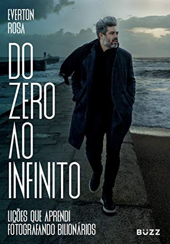 Do zero ao infinito: Lições que aprendi fotografando... - Amazon Espagne à 2.99€