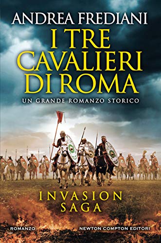 I tre cavalieri di Roma (Invasion Saga Vol. 1) (Italian... - Amazon Allemagne à 0.99€