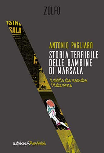Storia terribile delle bambine di Marsala: il delitto che... - Maison & Cuisine en promo à 3.99€