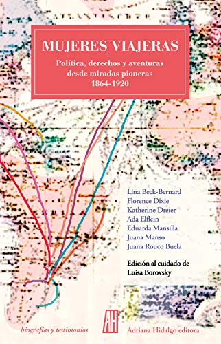 Mujeres viajeras: Política, derechos y aventuras desde... - Amazon Espagne à 2.37€
