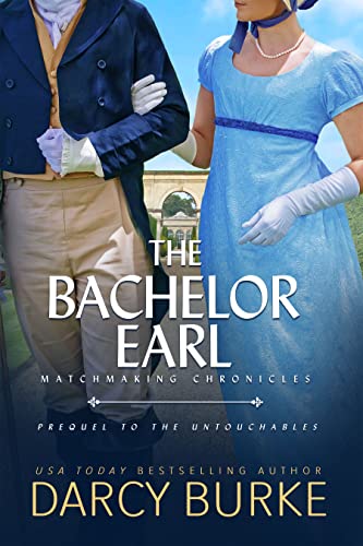 The Bachelor Earl (Matchmaking Chronicles Book 3) - Bon plan à 0.99€