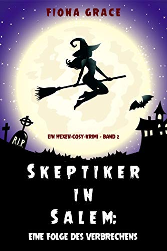 Skeptiker in Salem: Eine Folge des Verbrechens (Ein... - Amazon Allemagne à 0.99€