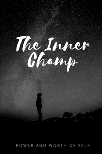 The Inner Champ: Power and Worth Of Self: 1 - Livres & eBooks Amazon Royaume-Uni à 20.39€