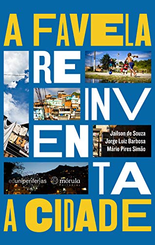 A favela reinventa a cidade (Portuguese Edition) - Livres & eBooks en promo à 1.99€
