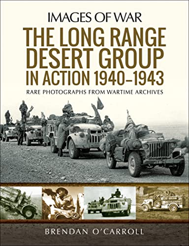 The Long Range Desert Group in Action 1940–1943: Rare... - Livres & eBooks Amazon Royaume-Uni à 0.99€