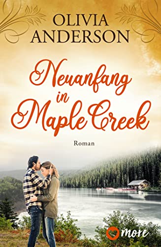 Neuanfang in Maple Creek (Die Liebe wohnt in Maple Creek 2) - Livres & eBooks Amazon Allemagne à 3.99€