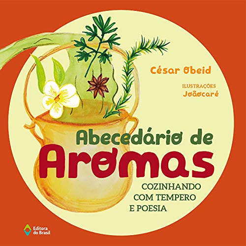 Abecedário de aromas: Cozinhando com tempero e poesia... - Livres & eBooks Amazon Allemagne à 3.99€
