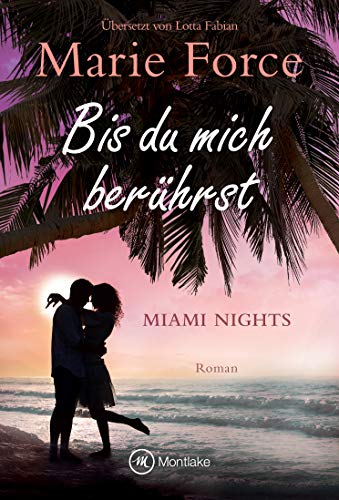 Bis du mich berührst (Miami Nights 2) - Livres & eBooks Amazon Allemagne à 1.99€