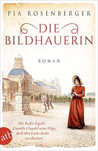Die Bildhauerin: Mit Rodin begeht Camille Claudel neue... - Livres & eBooks en promo à 3.99€