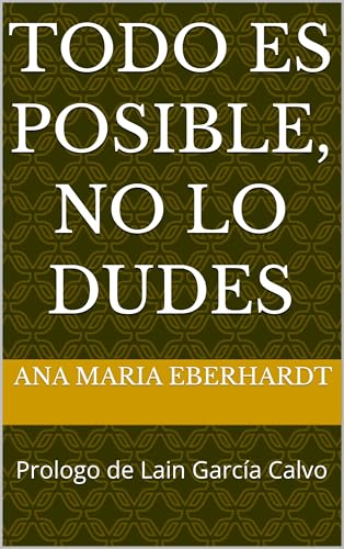 TODO ES POSIBLE, NO LO DUDES: Prologo de Lain García Calvo... - Nouvelle promo Amazon à 5.98€