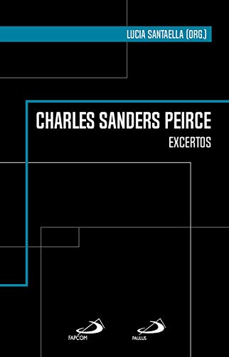Charles Sanders Peirce: Excertos (Clássicos para a... - Livres & eBooks en promo à 1.49€