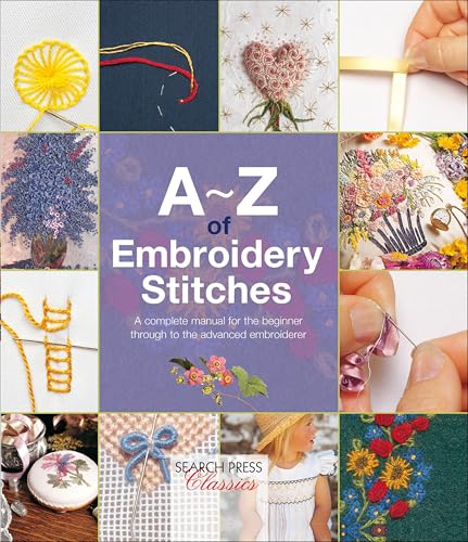 A–Z of Embroidery Stitches: A Complete Manual for the... - Loisirs Créatifs Amazon Royaume-Uni à 1.99€