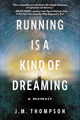 Running Is a Kind of Dreaming: A Memoir - Vente Flash Amazon -75%