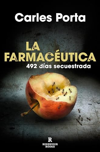La farmacéutica: 492 días secuestrada - Livres & eBooks Amazon Espagne à 3.32€