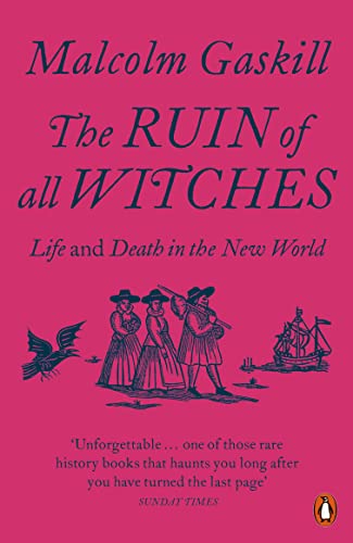 The Ruin of All Witches: Life and Death in the New World - Bon plan à 0.99€