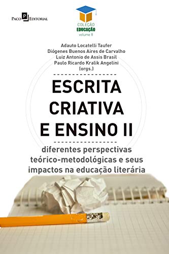 Escrita criativa e ensino II: Diferentes perspectivas... - Livres & eBooks Amazon Allemagne à 1.99€