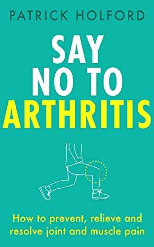 Say No To Arthritis: The proven drug-free guide to... - Home & Kitchen Amazon UK à 2.99€