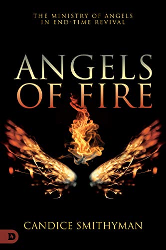 Angels of Fire: The Ministry of Angels in End-Time Revival - Bon plan à 0.73€