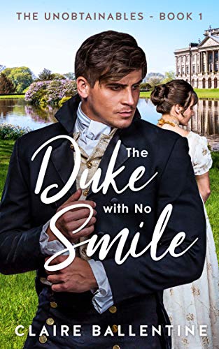 The Duke with No Smile (The Unobtainables Book 1) - Amazon Royaume-Uni à 0.99€