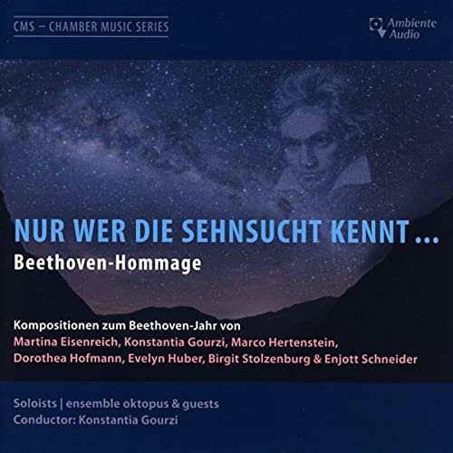Nur wer die Sehnsucht kennt ... - Eine Beethoven-Hommage - Musique & Instruments Amazon Allemagne à 1.81€