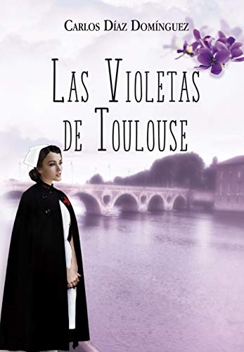 Las violetas de Toulouse - Livres & eBooks Amazon Espagne à 1.42€