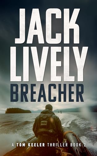 Breacher: A Tom Keeler Thriller: Book 2 - Livres & eBooks Amazon Royaume-Uni à 0.99€