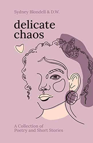 Delicate Chaos: A Collection of Poetry and Short Stories - Pet Supplies Amazon UK à 2.22€