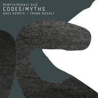 CODES/MYTHS [2CD]-DAVE REMPIS / FRANK ROSALY - Musique & Instruments en promo à 21.13€