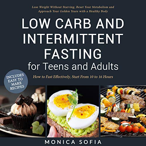 LOW CARB AND INTERMITTENT FASTING FOR TEENS AND ADULTS: A... - Sports & Fitness Amazon Allemagne à 2.69€