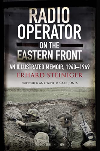 Radio Operator on the Eastern Front: An Illustrated Memoir... - Amazon Royaume-Uni à 1.99€