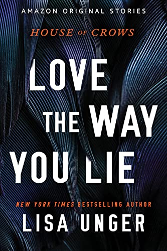 Love the Way You Lie (House of Crows Book 4) - Livres & eBooks Amazon Royaume-Uni à 0.99€