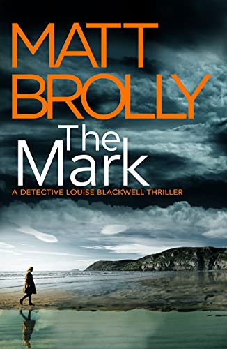 The Mark (Detective Louise Blackwell Book 4) en promo sur Amazon