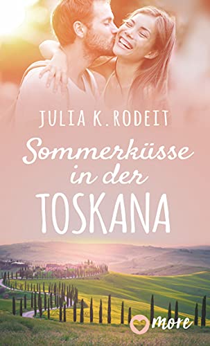 Sommerküsse in der Toskana (Sommer, Sonne und viel Liebe 1) - Livres & eBooks Amazon Allemagne à 1.99€