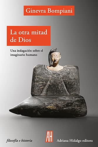 La otra mitad de Dios: Una indagación sobre el imaginario... - Amazon Espagne à 2.84€