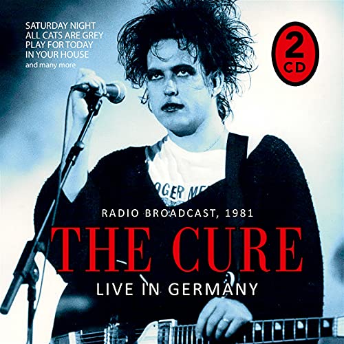 THE CURE, LIVE IN GERMANY (Radio Broadcast,1981) - Amazon Germany à 29.42€
