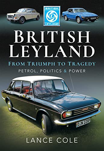 British Leyland—From Triumph to Tragedy: Petrol, Politics &... - Maison & Cuisine Amazon Royaume-Uni à 1.99€