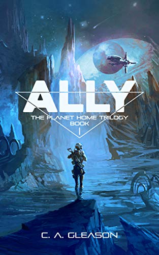 Ally (The Planet Home Trilogy Book 1) (English Edition) en promo sur Amazon