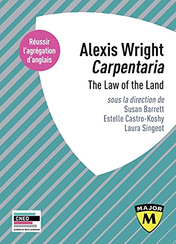 Agrégation anglais : Alexis Wright, Carpentaria: The Law of... - Auto & Moto en promo à 4.16€