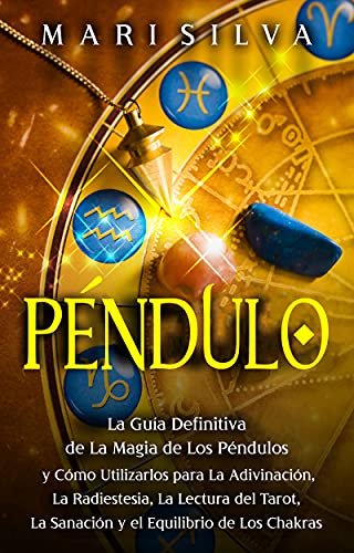 Péndulo: La guía definitiva de la magia de los péndulos y... - Livres & eBooks Amazon Espagne à 2.64€