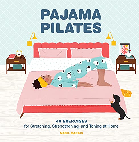 Pajama Pilates: 40 Exercises for Stretching, Strengthening... - Bon plan à 2.13€