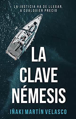 La clave Némesis: Un Thriller adictivo - Nouvelle promo Amazon à 1.50€