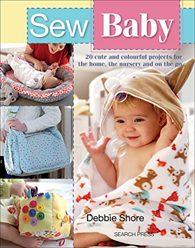 Sew Baby: 20 Cute and Colourful Projects for the Home, the... - Amazon Royaume-Uni à 1.99€