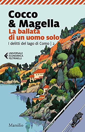 La ballata di un uomo solo (I delitti del lago di Como Vol.... - Vente Flash Amazon -73%