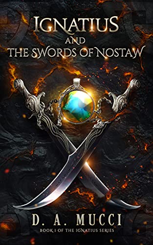 Ignatius and the Swords of Nostaw : An Epic Fantasy... - Amazon Royaume-Uni à 0.77€
