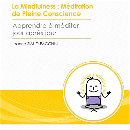 La Mindfulness. Méditation de Pleine Conscience: Apprendre... - Bricolage & Outils Amazon France à 11.99€